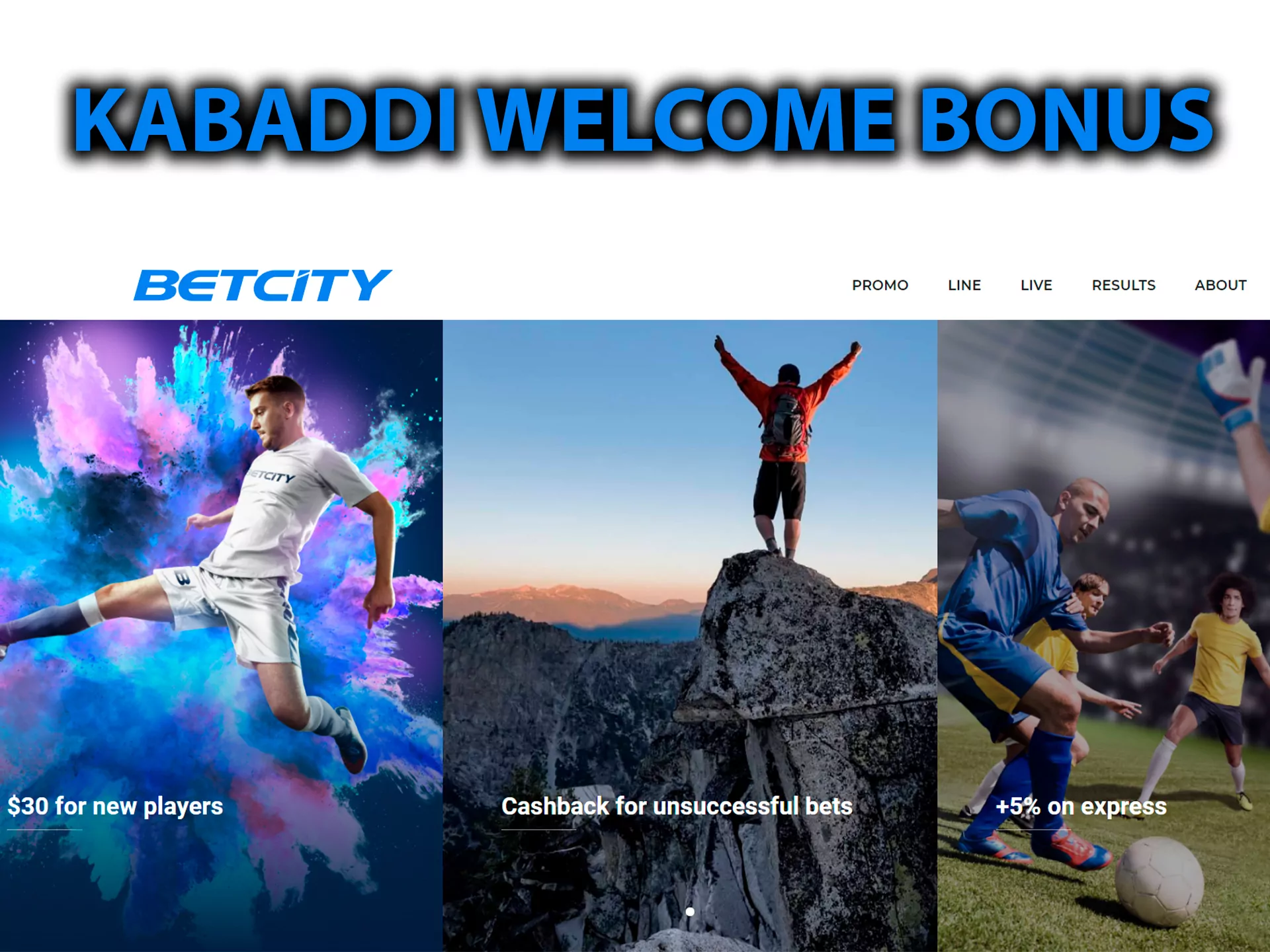 Get your bonus on kabaddi betting.